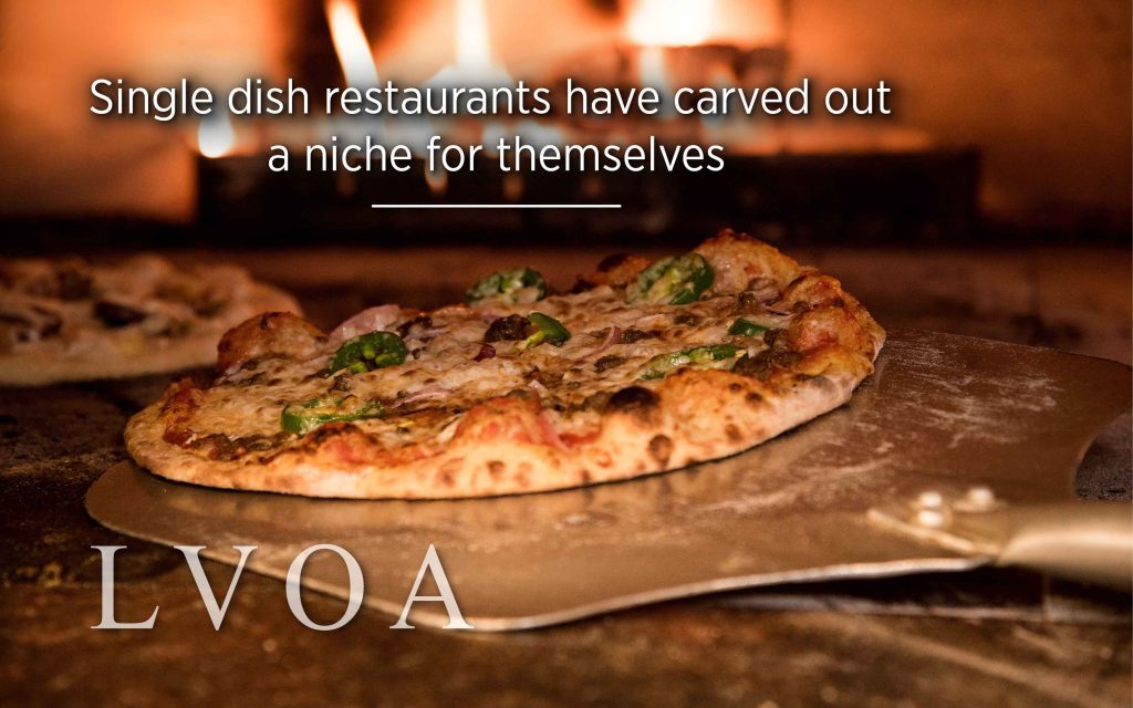 Single dish restaurants have carved out a niche for themselves_LVO_Associates