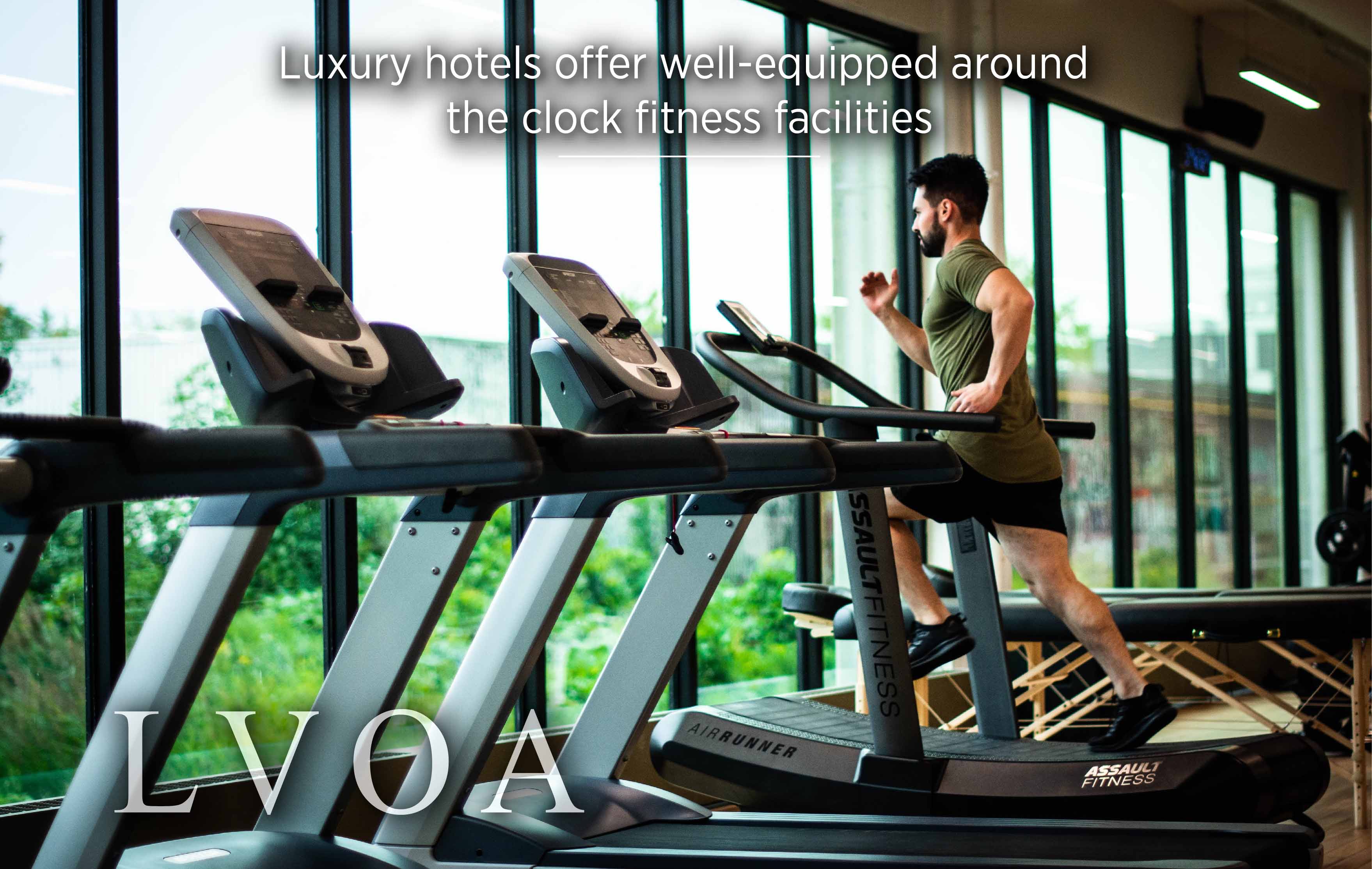 Luxury hotels offer well-equipped around the clock fitness facilities_LVO_Associates